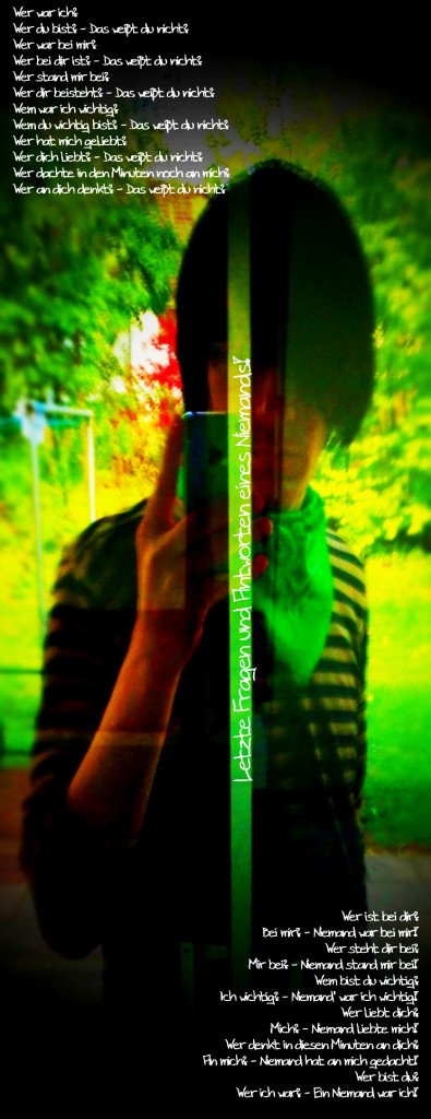 Fragen und Antworten eines Niemands! Fragen und Antworten eines Niemands!