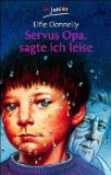 Servus Opa, sagte ich leise (c) Amazon Parnternet Servus Opa, sagte ich leise (c) Amazon Parnternet