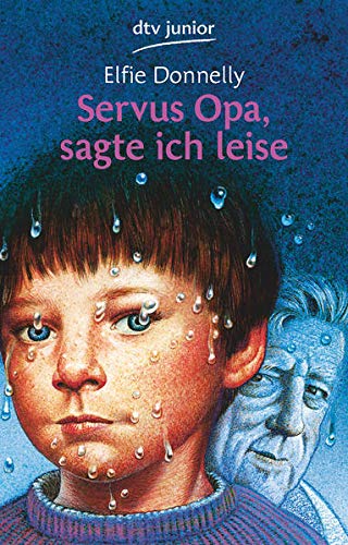 Servus Opa, sagte ich leise Taschenbuch – 1. Februar 1984